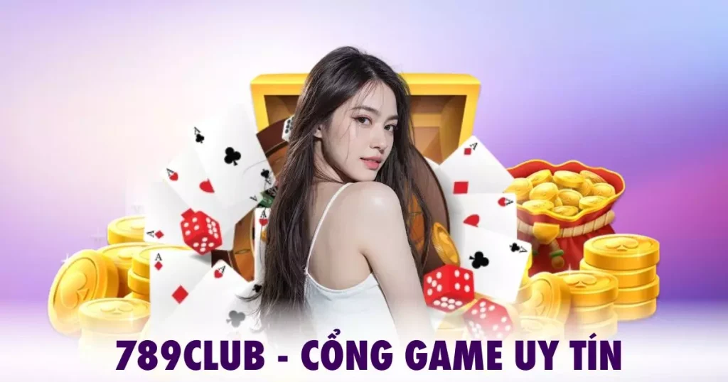 789CLUB - Cổng Game Uy Tín Hàng Đầu Với Tỷ Lệ Thưởng Cao
